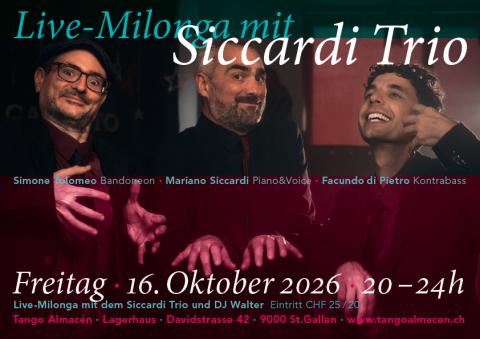 Tangotanzen zur Live-Musik von Siccardi Trio, zwischen den Sets legt DJ Walter die schönsten Tangomelodien auf.
